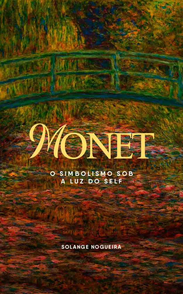 MONET - O Simbolismo Sob a Luz do Self
